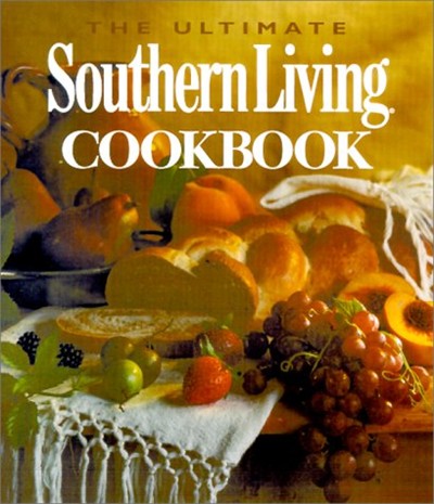 The Ultimate Southern Living Cookbook