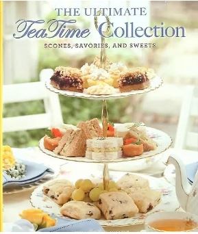 The Ultimate Teatime Collection: Scones, Savories, and Sweets