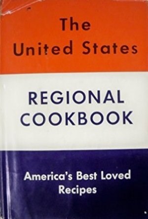 The United States Regional Cookbook: America's Best Loved Recipes
