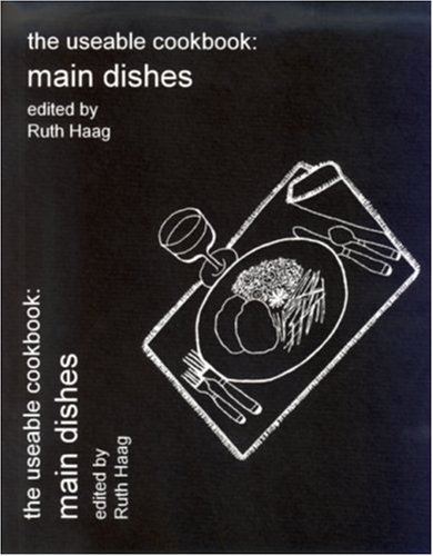 The Useable Cookbook: Main Dishes