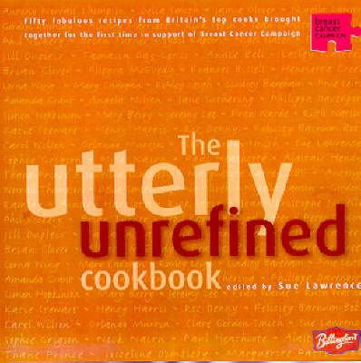 The Utterly Unrefined Cookbook