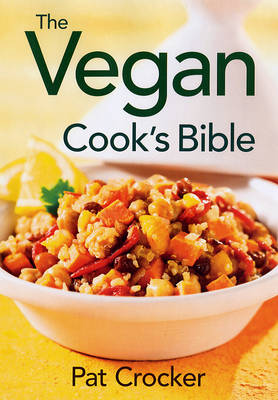 The Vegan Cook's Bible