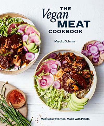 The Vegan Meat Cookbook: Meatless Favorites, Made with Plants
