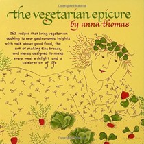 The Vegetarian Epicure: 262 Recipes That Bring Vegetarian Cooking to New Gastronomic Heights...