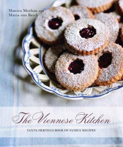 The Viennese Kitchen: Tante Hertha's Book of Family Recipes