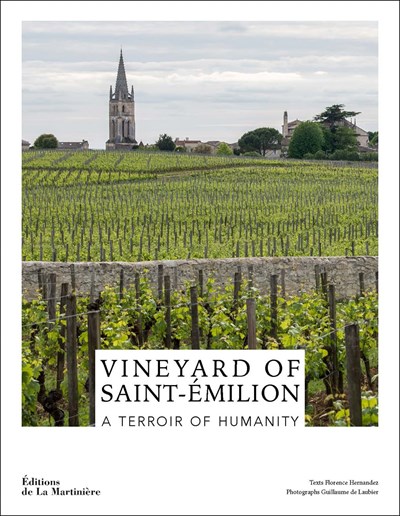 The Vineyard of Saint-Émilion: A World Heritage Vineyard