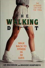 The Walking Diet: Walk Back to Fitness in 30 Days