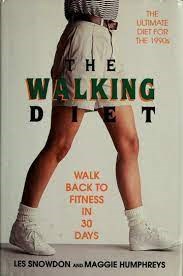The Walking Diet: Walk Back to Fitness in 30 Days