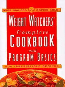 The Weight Watchers Complete Cookbook and Program Basics