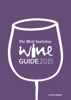 The West Australian Wine Guide 2015