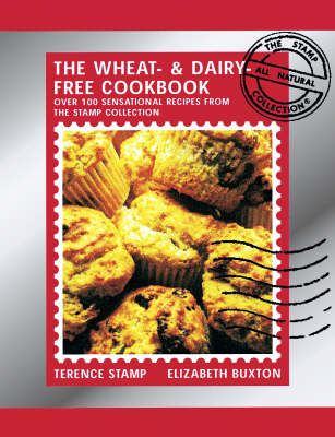 The Wheat and Dairy Free Cookbook