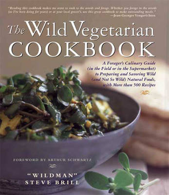 The Wild Vegetarian Cookbook (2 Volume Set)
