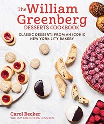 The William Greenberg Desserts Cookbook: Classic Desserts from an Iconic New York City Bakery
