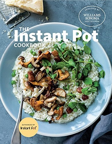 The Williams-Sonoma Instant Pot Cookbook