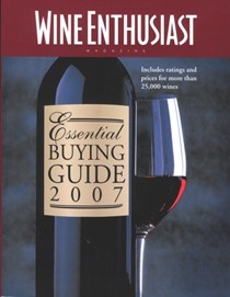 The Wine Enthusiast Essential Buying Guide 2007