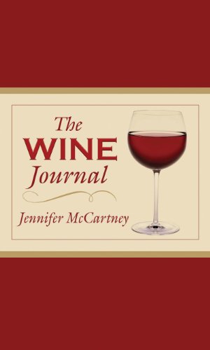 The Wine Journal: A Celebration and Guide