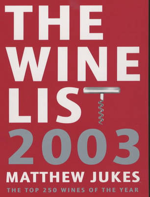The Wine List: The Top 250 Wines of the Year