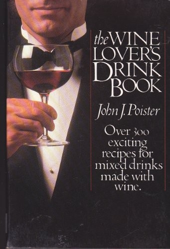 The Wine Lover's Drink Book