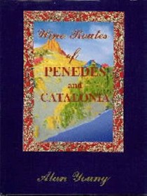 The Wine Routes of Penedes and Catalonia