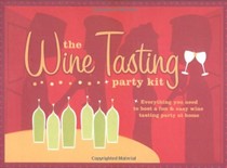 The Wine Tasting Party Kit: Everything You Need to Host a Fun & Easy Wine Tasting Party at Home