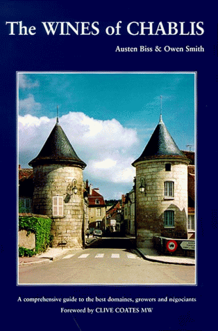 The Wines of Chablis: A Comprehensive Guide to the Best Domaines