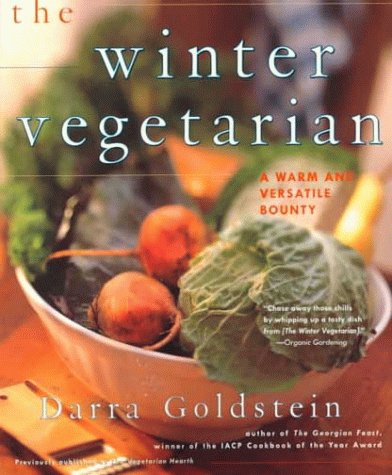 The Winter Vegetarian: Recipes and Reflections for the Cold Season