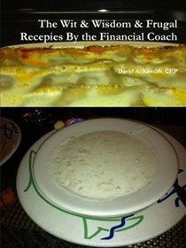 The Wit & Wisdom & Frugal Recepies by the Financial Coach