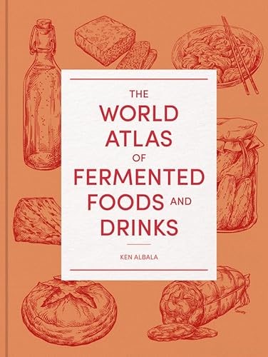 The World Atlas of Fermented Foods and Drinks