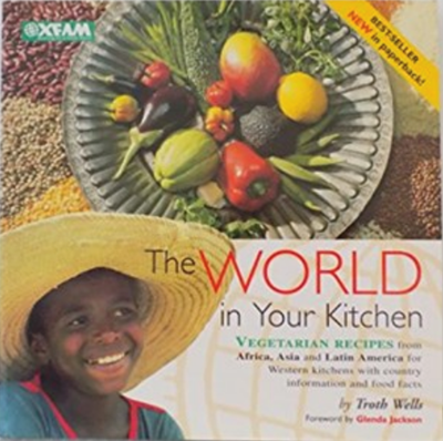 The World in Your Kitchen: Vegetarian Recipes from Africa, Asia and Latin America