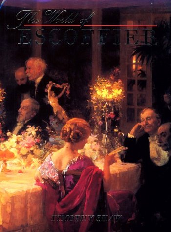 The World of Escoffier