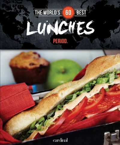 The World's 60 Best Lunches... Period.