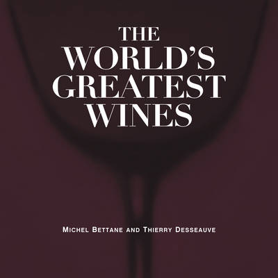 The World's Greatest Wines