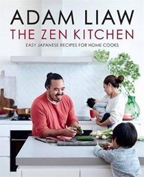The Zen Kitchen: Easy Japanese Recipes for Home Cooks