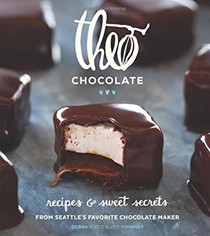 Theo Chocolate: Recipes & Sweet Secrets from Seattle's Favorite Chocolate Maker