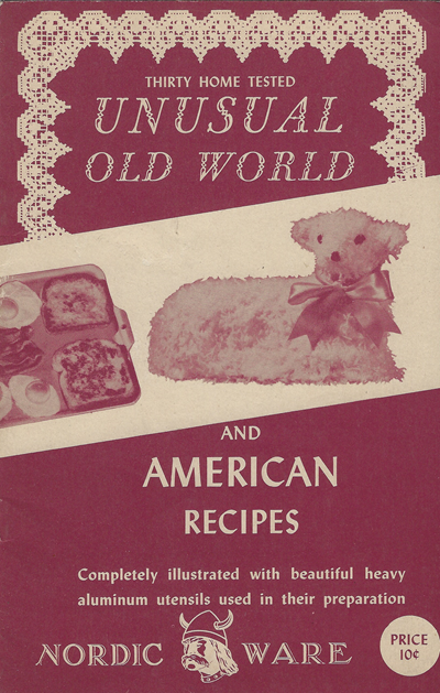 Thirty Home Tested Unusual Old World and American Recipes