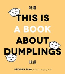 This is a Book About Dumplings