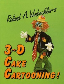 Three-D Cake Cartooning
