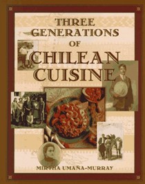 Three Generations of Chilean Cuisine