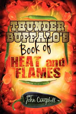Thunder Buffalo's Book of Heat and Flames