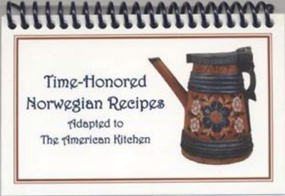 Time-Honored Norwegian Recipes Adapted to the American Kitchen