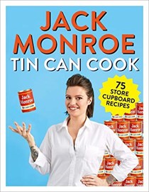 Tin Can Cook: 75 Store Cupboard Recipes