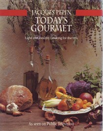 Today's Gourmet: Light and Healthy Cooking for the 90's