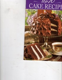  Top 10 Cake Recipes: 