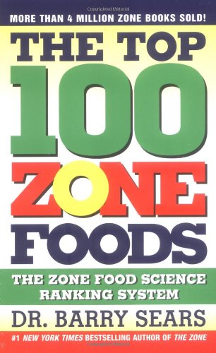 Top 100 Zone Foods: The Zone Food Science Ranking System
