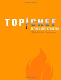 Top Chef: The Quickfire Cookbook