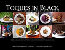 Toque in Black: A Celebration of Black Chefs
