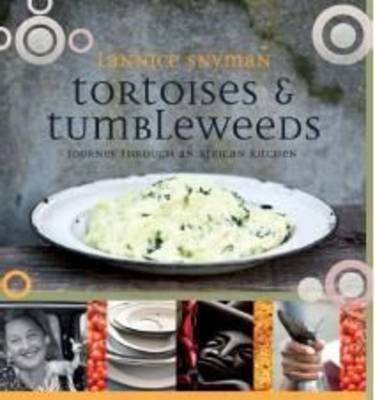 Tortoises & Tumbleweeds: Journey Through an African Kitchen
