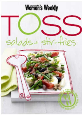 Toss: Salads & Stir-Fries
