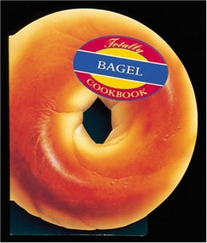 Totally Bagel Cookbook