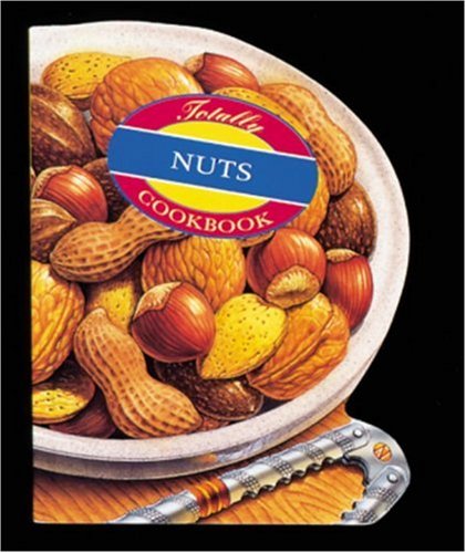 Totally Nuts Cookbook